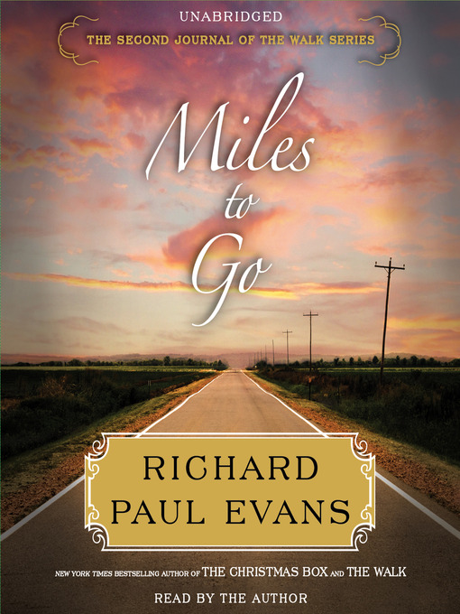 Title details for Miles to Go by Richard Paul Evans - Available